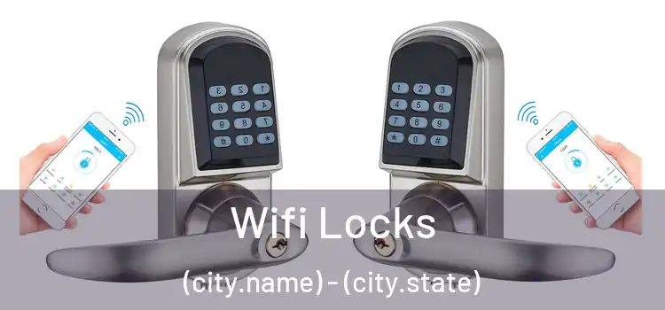  Wifi Locks (city.name) - (city.state)